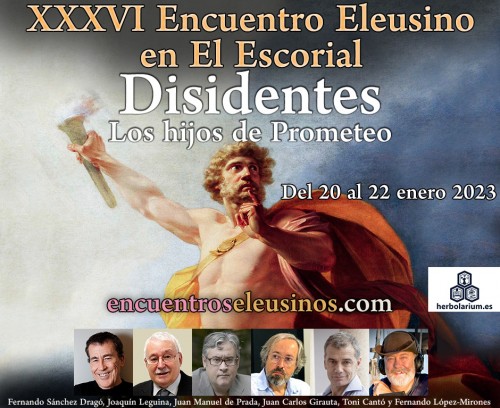 XXXVI Encuentro Eleusino en El Escorial: “Disidentes. Los hijos de Prometeo”